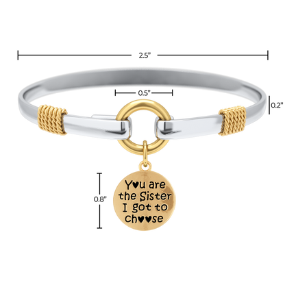 Sister I Got To Choose - Two-Tone Custom Charm Bracelet