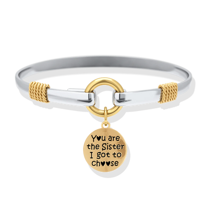 Sister I Got To Choose - Two-Tone Custom Charm Bracelet